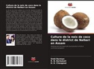 Sinki Barman, R. N. Borkakati, H. K. Changmai - Culture de la noix de coco dans le district de Nalbari en Assam