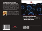 Mahesh Gupta, Prateek Gupta, Manoti Sehgal - Étiologie virale des maladies bucco-dentaires : le fait méconnu