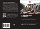 Bilol Ismail Ugli Muhammadiyev - L'HISTOIRE DES VACANCES