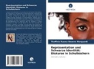 Thaffinis Ruama Bezerra Marquardt - Repräsentation und Schwarze Identität: Diskurse in Schulbüchern