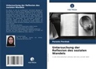 Parasto Parzhak - Untersuchung der Reflexion des sozialen Wandels