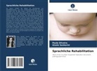 Paula Oliveira, Gisele Senhorini - Sprachliche Rehabilitation