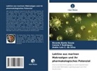 Ricardo Basto Souza, C da Silv, André Luis C. da Silva, Cassia F Rodrigues - Lektine aus marinen Makroalgen und ihr pharmakologisches Potenzial