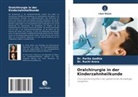 Dr Ruchi Arora, Dr. Ruchi Arora, Ruchi Arora, Dr Parita Gadhia, Dr. Parita Gadhia, Parita Gadhia - Oralchirurgie in der Kinderzahnheilkunde