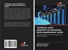 Apurba Chinya, Jyotirmoy Koley - Tendenze nelle abitudini di marketing della popolazione locale