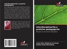 Andrea Sonia Berenblum, Ivone Mary Medeiros de Souza - Interdisciplinarità e pratiche pedagogiche