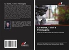 Alisson Guilherme Goncalves Bella - La morte, i vivi e l'immagine