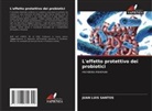 Juan Luis Santos - L'effetto protettivo dei probiotici