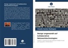 Cláudio Santos Rodrigues - Design angewandt auf kollaborative Netzwerktechnologien