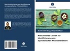 Kutubuddin Sayyad Liyakat Kazi - Maschinelles Lernen zur Identifizierung von ayurvedischen Pflanzenblättern