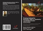 Marcelo C. M. T. Filho, Luis  F. Malmonge, Luis F. Malmonge, Mayara Martins e Martins - Biodegradowalne polimery MAP w zywieniu i produktywnosci kukurydzy