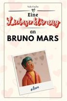 Nele Fuchs - Eine Liebeserklärung an Bruno Mars