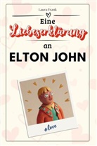 Laura Frank - Eine Liebeserklärung an Elton John