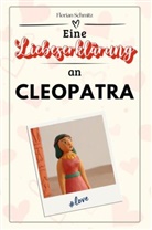 Florian Schmitz - Eine Liebeserklärung an Cleopatra