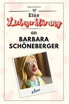 Anton Peters - Eine Liebeserklärung an Barbara Schöneberger