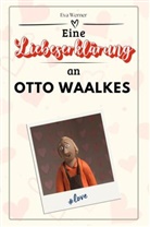 Eva Werner - Eine Liebeserklärung an Otto Waalkes