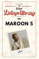 Laura Lange - Eine Liebeserklärung an Maroon 5