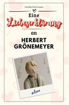 Amelia Herrmann - Eine Liebeserklärung an Herbert Grönemeyer