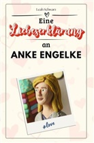 Leah Schwarz - Eine Liebeserklärung an Anke Engelke