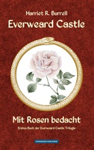Harriet R Burrell, Harriet R. Burrell - Everweard Castle - Mit Rosen bedacht