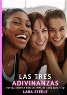 Lara Steele - Las Tres Adivinanzas
