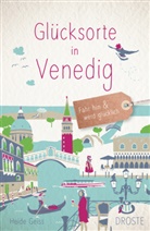 Heide Geiss - Glücksorte in Venedig