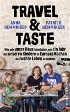 Anna Hemminger, Patrick Hemminger - Travel & Taste