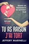 Jeffry Marinelli - Tu as raison, j'ai tort