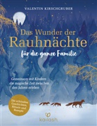 Valentin Kirschgruber - Das Wunder der Rauhnächte für die ganze Familie