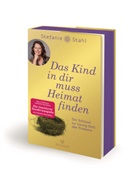 Stefanie Stahl - Das Kind in dir muss Heimat finden