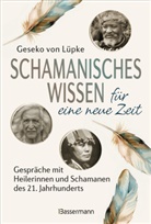Geseko von Lüpke - Schamanisches Wissen für eine neue Zeit