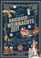 Kerstin Kipker - Das große Hausbuch für die Weihnachtszeit. Singen, Dichten, Backen, Basteln für die ganze Familie