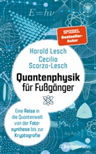 Harald Lesch, Cecilia Scorza-Lesch - Quantenphysik für Fußgänger
