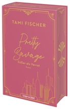 Tami Fischer - Pretty Savage - Süßer als Verrat