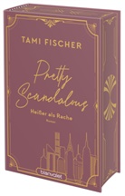 Tami Fischer - Pretty Scandalous - Heißer als Rache