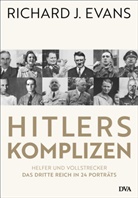 Richard J Evans, Richard J. Evans - Hitlers Komplizen