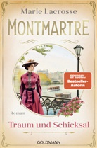 Marie Lacrosse - Montmartre - Traum und Schicksal