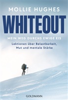 Mollie Hughes - Whiteout - Mein Weg durchs ewige Eis