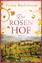 Priska Buchsbaum - Der Rosenhof