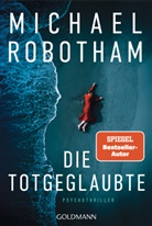 Michael Robotham - Die Totgeglaubte (Haven 4)