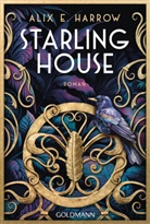 Alix E Harrow, Alix E. Harrow - Starling House