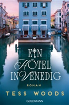 Tess Woods - Ein Hotel in Venedig