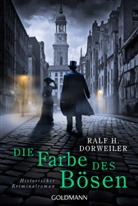 Ralf H Dorweiler, Ralf H. Dorweiler - Die Farbe des Bösen