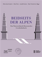 Peter ¿Tih, Oliver Jens Schmitt, Peter Stih, Arnold Suppan, Peter Vodopivec - Beidseits der Alpen