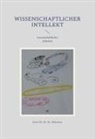 Geist Brückner, Geist Dr Dr Dr Brückner - wissenschaftlicher Intellekt