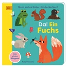 Kay Vincent, DK Verlag - Kids, DK Verlag - Kids - Mein erstes Natur-Entdeckerbuch. Da! Ein Fuchs