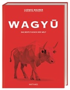 Benjamin Junck, Benjamin (Dr. Junck, Benjamin u a Junck, Ludwig Maurer, Wolfgang Otto, Thomas Pfeiffer... - Wagyu