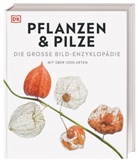 Lynne Boddy, Chris Clennett, Chris (Dr.) Clennett, John Farndon, John u Farndon, John u a Farndon... - DK Bibliothek. Pflanzen & Pilze