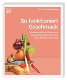 Stuart Farrimond, Stuart (Dr.) Farrimond, DK Verlag, DK Verlag - So funktioniert Geschmack