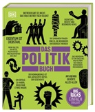 John Farndon, A S u a Hodson, A. S. Hodson, Jesper Johnsøn, Niall Kishtainy, James Meadway... - Big Ideas. Das Politik-Buch